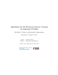Algorithms for the Restricted Linear Coloring Arrangement Problem Bachelor’S Thesis in Informatics Engineering