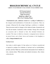 Biogeochemical Cycle Carbon Cycle, Nitrogen Cycle, Oxygen Cycle, Sulphur Cycle