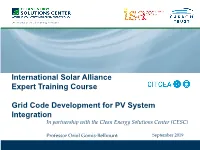 Grid Code Development for PV System Integration in Partnership with the Clean Energy Solutions Center (CESC)