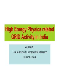 High Energy Physics Related GRID Activity in India