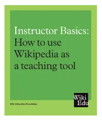 Instructor Basics: Howtouse Wikipedia As Ateaching Tool