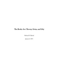 The Bosks Are Thorny,Grim,And Icky