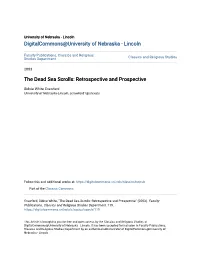 The Dead Sea Scrolls: Retrospective and Prospective