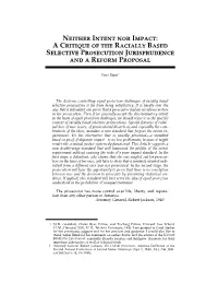 Neither Intent Nor Impact: a Critique of the Racially Based Selective Prosecution Jurisprudence and a Reform Proposal