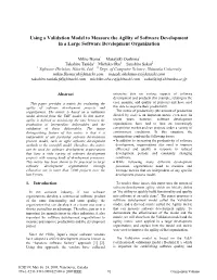 Using a Validation Model to Measure the Agility of Software Development in a Large Software Development Organization