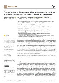 Composite Carbon Foams As an Alternative to the Conventional Biomass-Derived Activated Carbon in Catalytic Application