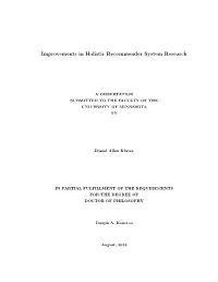 Improvements in Holistic Recommender System Research