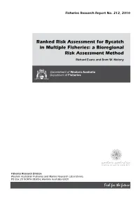 Ranked Risk Assessment for Bycatch in Multiple Fisheries: a Bioregional Risk Assessment Method Richard Evans and Brett W