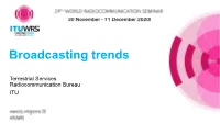 Broadcasting Trends