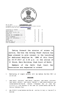 Taking Forward the Mission of Access to Justice, Hon'ble the Acting Chief Justice Has Been Pleased to Give Consent to the Launching of Dedicated Helpline No