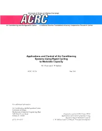 Applications and Control of Air Conditioning Systems Using Rapid Cycling to Modulate Capacity