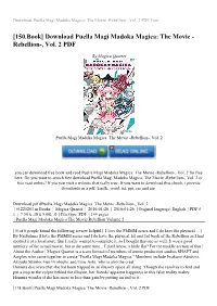 Download Puella Magi Madoka Magica: the Movie -Rebellion-, Vol. 2 Or Free Read Online? If Yes You Visit a Website That Really True