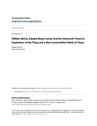 William Morris, Edward Burne-Jones, and the Kelmscott Press:An Exploration of the Thing and a Non-Commodified Mode of Vision