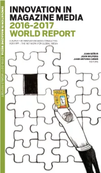 Innovation in Magazine Media 2016-2017 World Report a Survey by Innovation Media Consulting for Fipp – the Network for Global Media