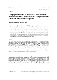 Article Bringing the Universe to the Street. a Preliminary Look at Informal Learning Implications for a Large-Scale Non- Traditional Science Outreach Project