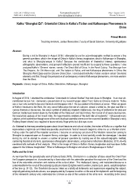 Kafka “Shanghai-Ed”: Orientalist China in Kafka’S Fiction and Kafkaesque Phenomena in China