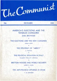 The Communist a Marxist Magazine Devoted to Advancement of Democratic Thought and Action