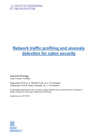 Network Traffic Profiling and Anomaly Detection for Cyber Security