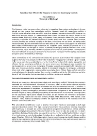 Towards a More Effective EU Response to Domestic Sovereignty Conflicts Nicola Mcewen University of Edinburgh Introduction the Eu