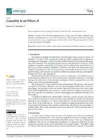 Causality Is an Effect, II