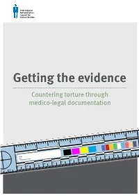 Getting the Evidence Countering Torture Through Medico-Legal Documentation
