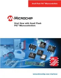Start Now with Small Flash PIC®Microcontrollers