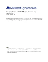 Microsoft Dynamics AX 2012 System Requirements Microsoft Corporation Published: September 2017