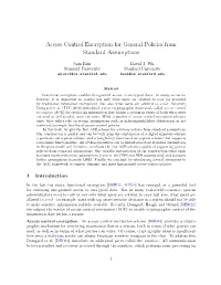 Access Control Encryption for General Policies from Standard Assumptions