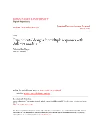 Experimental Designs for Multiple Responses with Different Models Wilmina Mary Marget Iowa State University