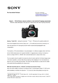 For Immediate Release Sony's 7S Full-Frame Camera Realises a New World of Imaging Expression