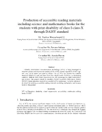 Production of Accessible Reading Materials Including Science and Mathematics Books for the Students with Print Disability of Class I-Class-X Through DAISY Standard