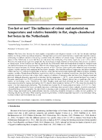 Too Hot Or Not? the Influence of Colour and Material on Temperature and Relative Humidity in Flat, Single-Chambered Bat Boxes in the Netherlands