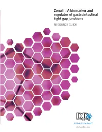 Zonulin: a Biomarker and Regulator of Gastrointestinal Tight Gap Junctions RESOURCE GUIDE