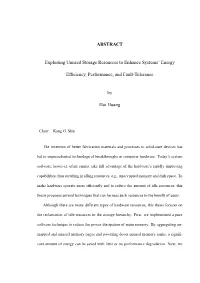 ABSTRACT Exploiting Unused Storage Resources to Enhance