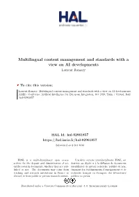 Multilingual Content Management and Standards with a View on AI Developments Laurent Romary