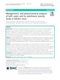 Metagenomic and Phytochemical Analyses of Kefir Water and Its Subchronic Toxicity Study in BALB/C Mice