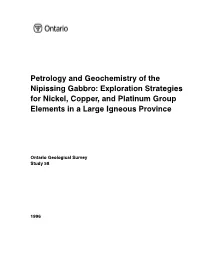 Petrology and Geochemistry of the Nipissing Gabbro: Exploration Strategies for Nickel, Copper, and Platinum Group Elements in a Large Igneous Province