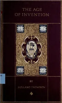 The Age of Invention; a Chronicle of Mechanical Conquest