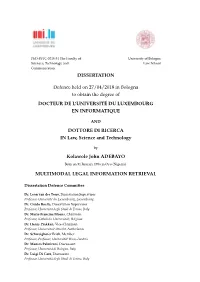 Esis Titled, “MULTIMODAL LEGAL IN- FORMATION RETRIEVAL” and the Work Presented in It Are My Own