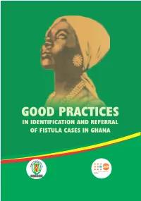 Good Practices in Identification and Referral of Fistula Cases in Ghana