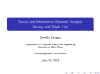 Social and Information Network Analysis Strong and Weak Ties