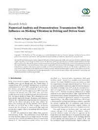 Numerical Analysis and Demonstration: Transmission Shaft Influence on Meshing Vibration in Driving and Driven Gears