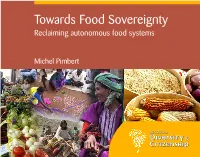 Towards Food Sovereignty Reclaiming Autonomous Food Systems
