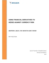 Using Financial Derivatives to Hedge Against Currency Risk
