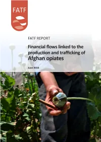 Financial Flows Linked to the Production and Trafficking of Afghan Opiates