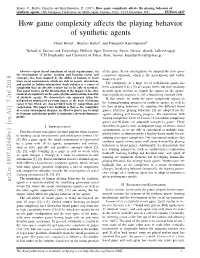 How Game Complexity Affects the Playing Behavior of Synthetic Agents