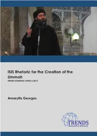 ISIS Rhetoric for the Creation of the Ummah TRENDS WORKING PAPER 6/2015