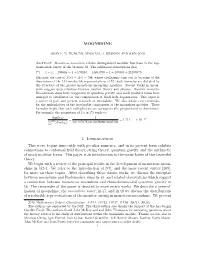 Moonshine. We Also Obtain Exact Formulas for the Multiplicities of the Irreducible Components of the Moonshine Modules