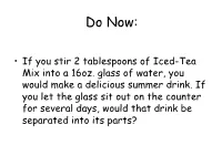 Solutions/Suspensions/Colloids