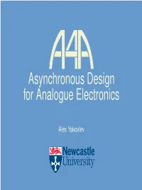 Asynchronous Design for Analogue Electronics